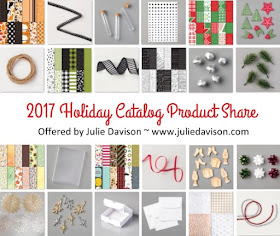 Stampin' Up! 2017 Holiday Catalog Product Share ~ www.juliedavison.com