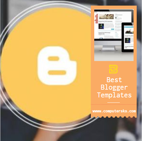 Best Blogger Templates Free and Paid