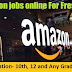 Amazon Recruitment 2017- 6000+ Jobs Opening for Freshers in Amazon | 10th, 12th or Graduate Can Apply