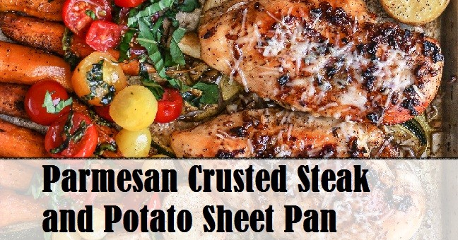 Fast Food Parmesan Crusted Steak And Potato Sheet Pan Dinner