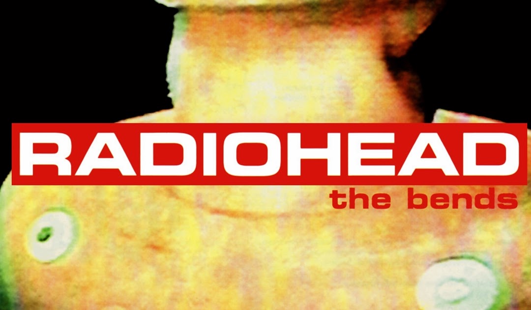 Radiohead The Bends (1994) ☠ Mediasurfer.ch