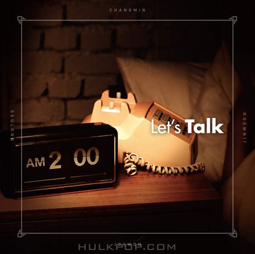 2AM – Let`s Talk