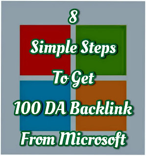 8 Simple Steps To Get 100 DA Backlink From Microsoft