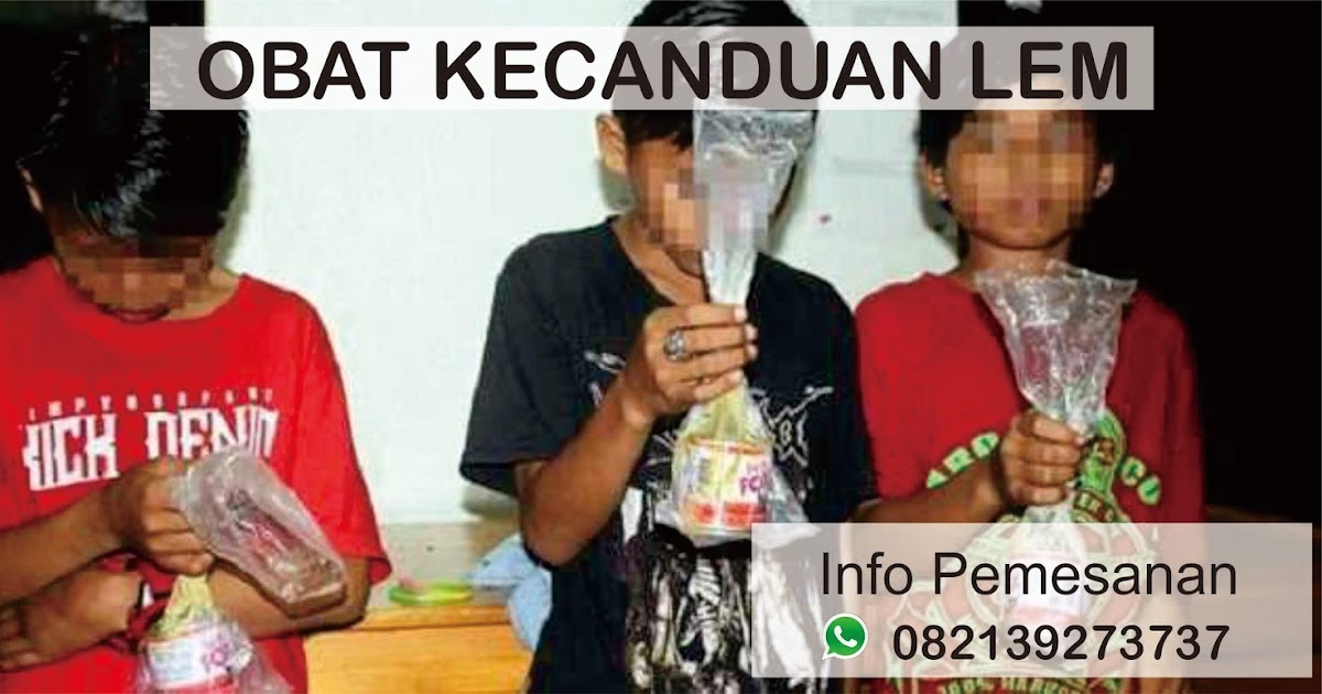Cara Cepat Menghilangkan Kcanduan Lem Cap Kambing Dengan