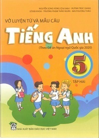 Vở Luyện Từ Và Mẫu Câu Tiếng Anh Lớp 5 Tập 2 - Nguyễn Song Hùng