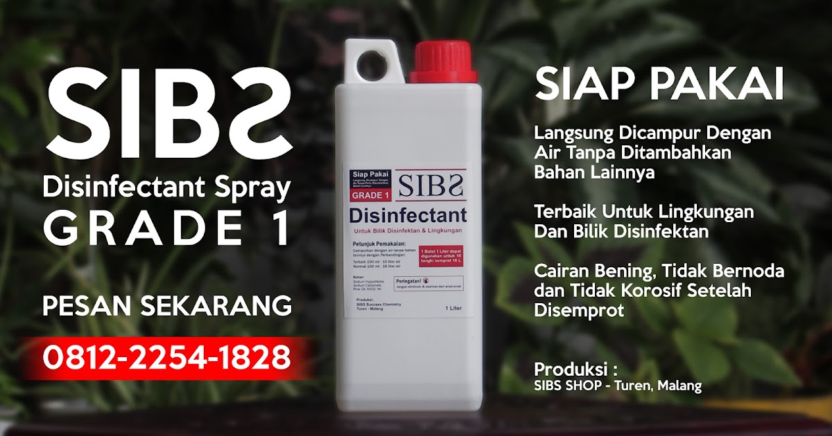 SIBS SHOP MALANG DISINFECTANT SPRAY SIBS Terbaik Untuk Lingkungan dan