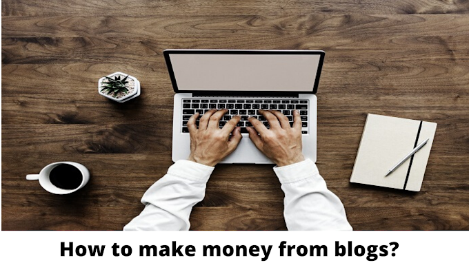 What does blog mean? How to make money online from blogs?