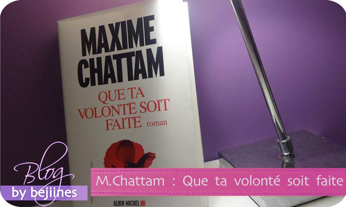 Livre - Que ta volonté soit faite : Maxime Chattam