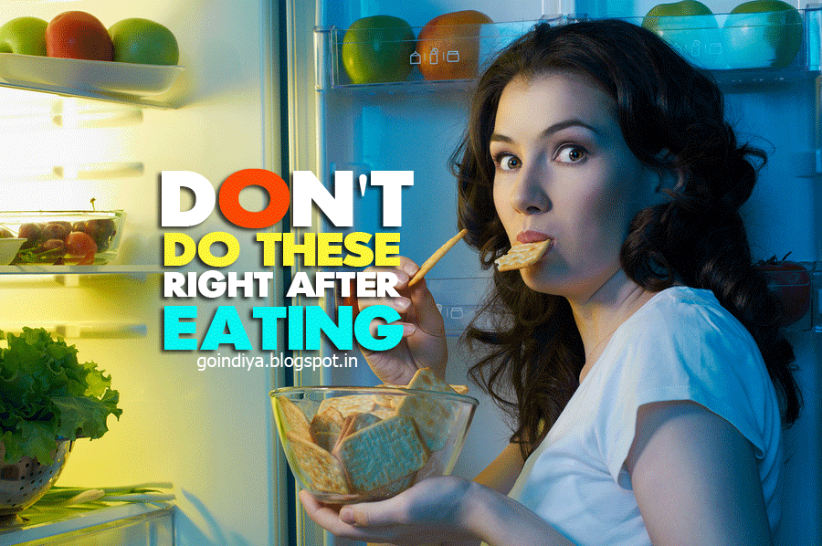 Don't Do These Right After Eating Healthy Living Tips 2 Natural