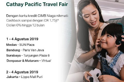 Bersiaplah 5 Travel Fair Menarik Akan Kembali Hadir Pada Agustus 2019!