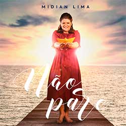 Baixar CD Gospel Não Pare - Midian Lima Baixar CD Gospel Não Pare - Midian Lima
