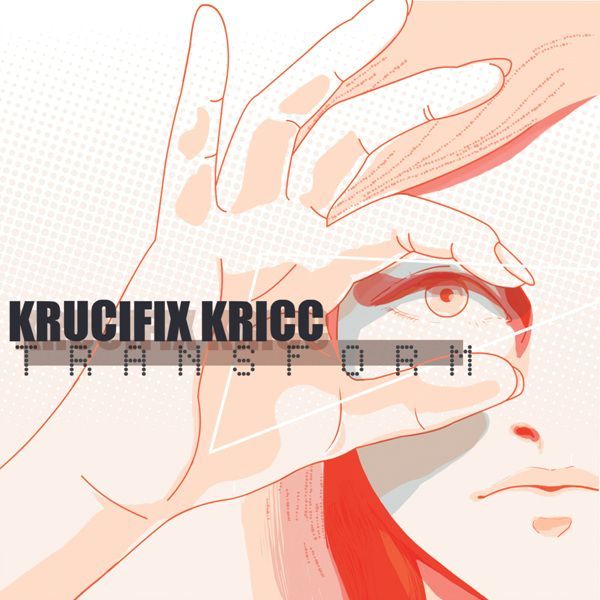 Kricc – Transform