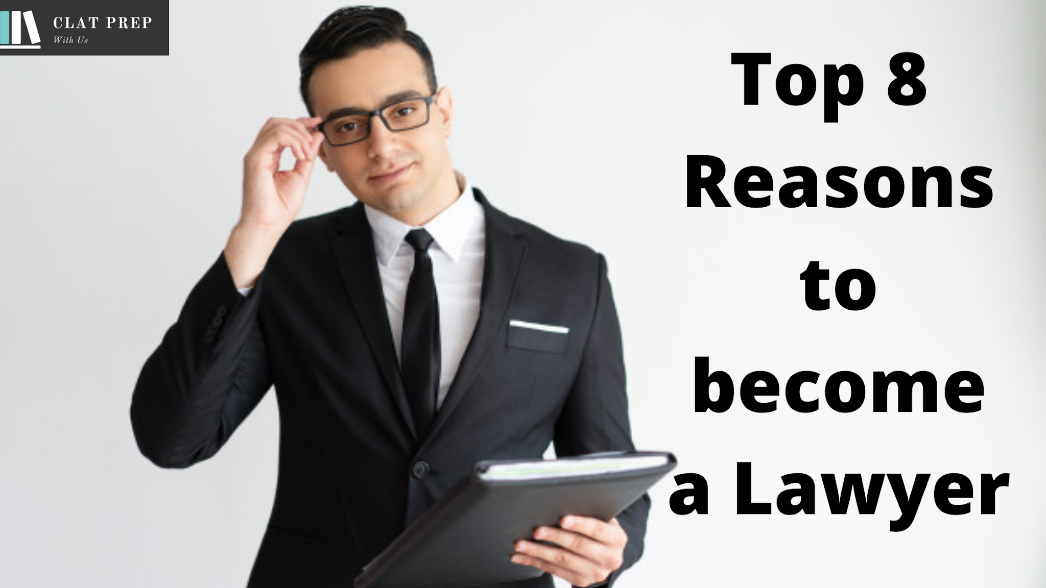 Top 8  Reasons  to  become  a Lawyer