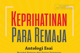 KEPRIHATINAN PARA REMAJA Antologi Esai (2018)