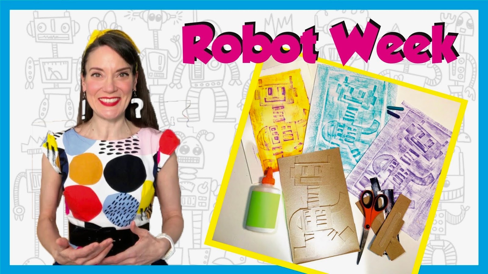 Cassie Stephens Robot Week Let's Make Collagraph Robots and Pull Prints!