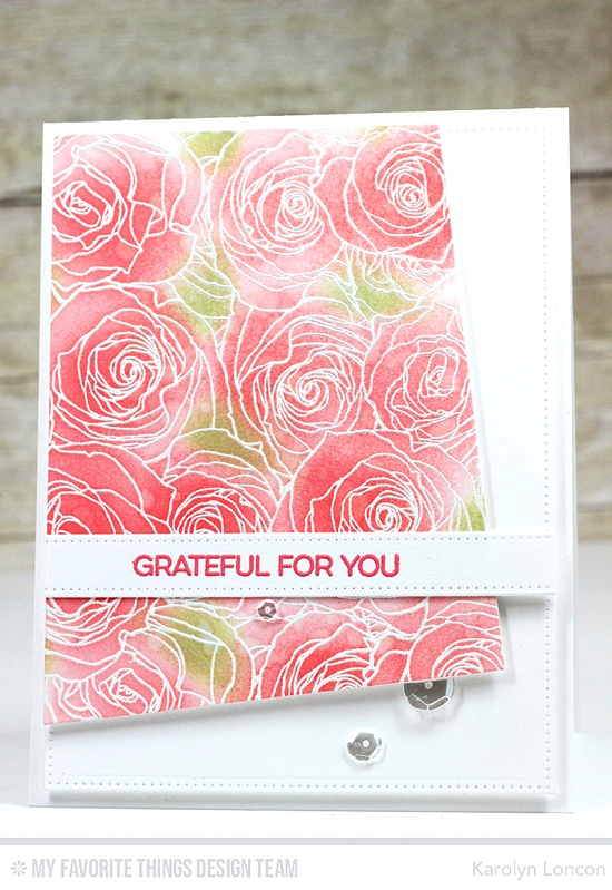 Grateful Roses Card by Karolyn Loncon featuring Kind Friends stamp set, Roses All Over Background stamp, and the Blueprints 3, Blueprints 15, and Blueprints 21 Die-namics #mftstamps