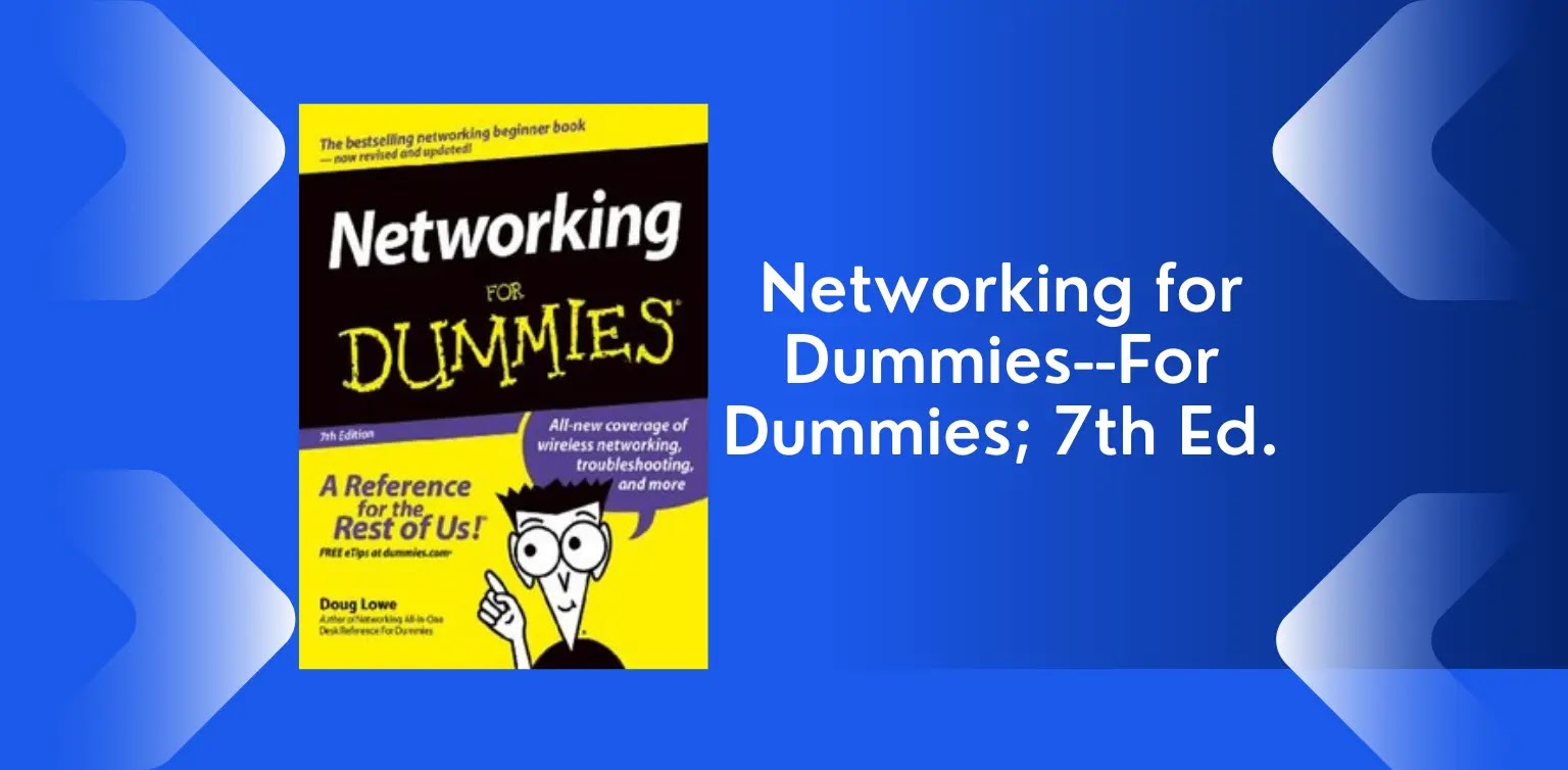 Free Books: Networking for Dummies--For Dummies; 7th Ed.