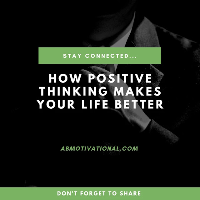 How-Positive-Thinking-Makes-Your-Life-Better