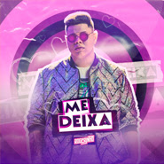 Me Deixa - MC Rogerinho Me Deixa - MC Rogerinho