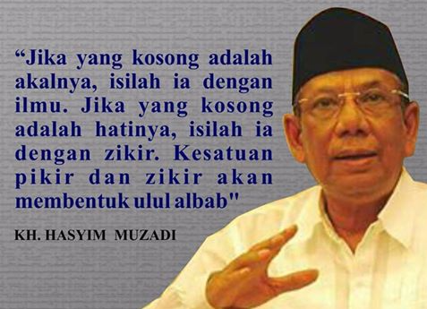 kata-kata mutiara dan bijak KH. Hasyim Muzadi