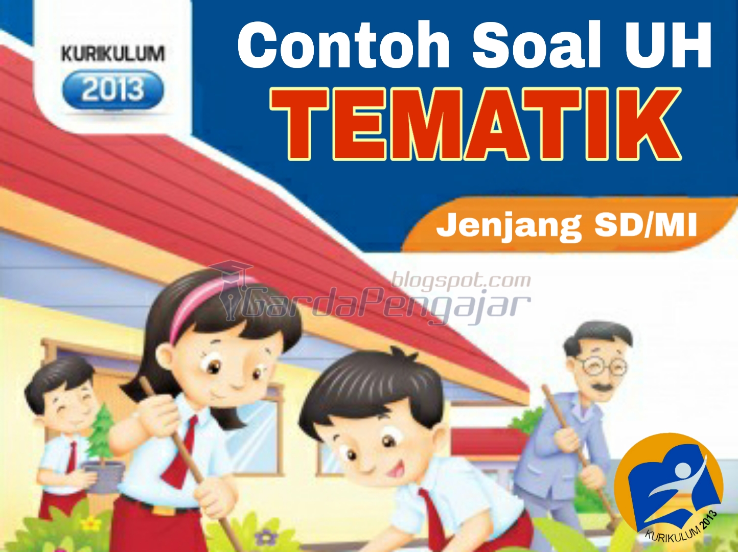 Contoh Soal Kelas 4 Tema 5 Subtema 1: Perjuangan Para Pahlawan Contoh Soal Kelas 4 Tema 5 Subtema 1: Perjuangan Para Pahlawan