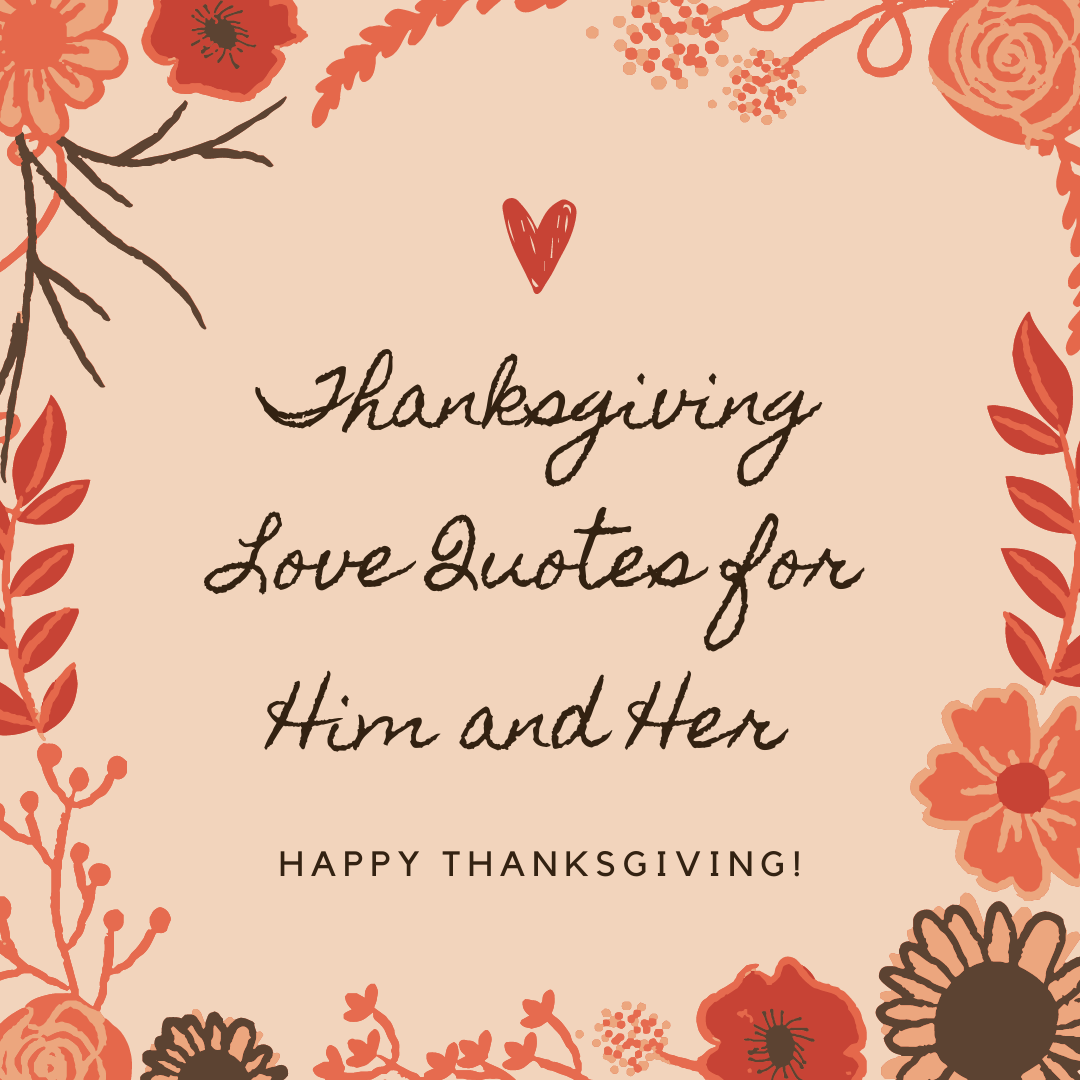 Thanksgiving Love Quotes for Him and Her with Images 2023
