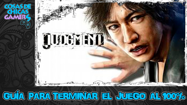 Guía para completar Judgment en PS4