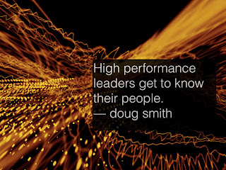 High performance leaders get to know their people.