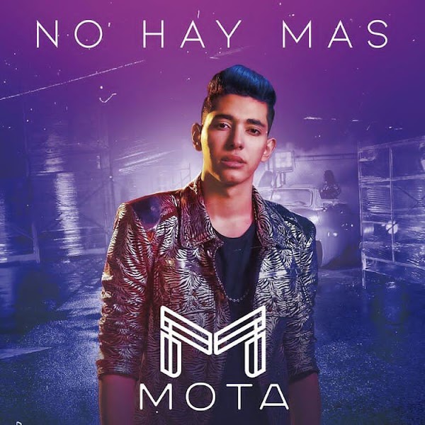 Mota estrena video de “No hay más” con Nacho como protagonista