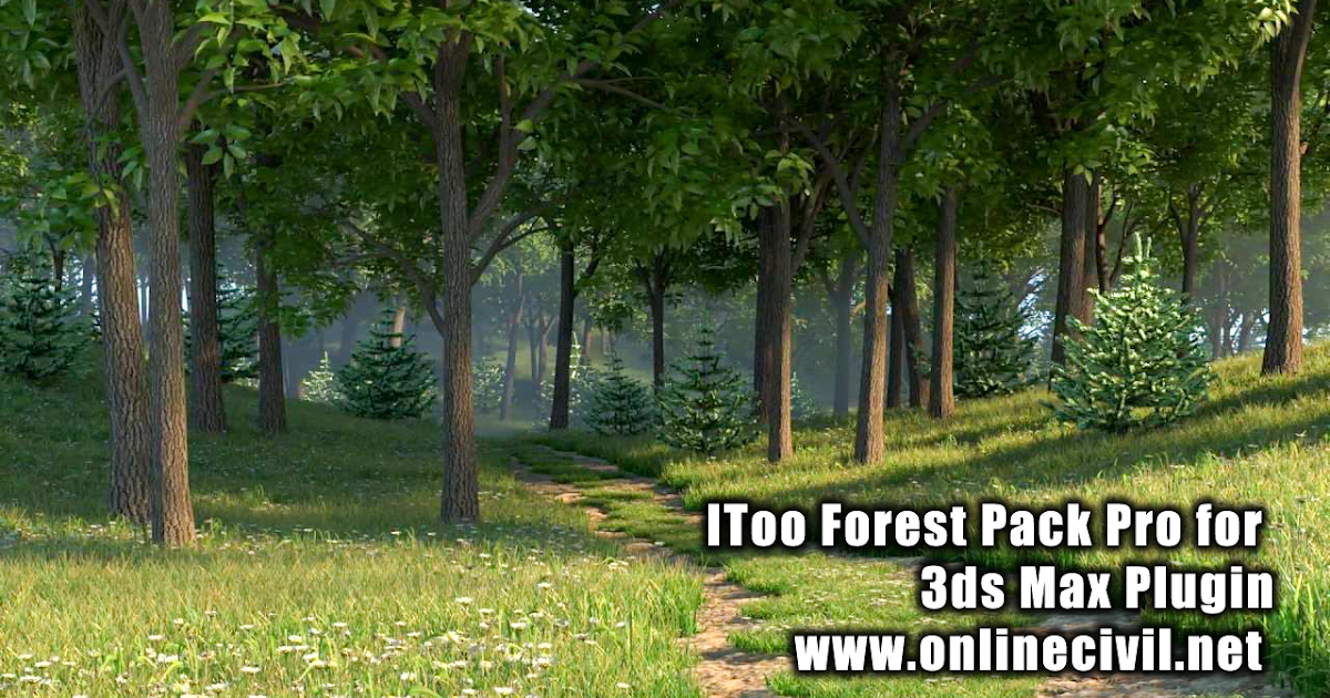IToo Forest Pack Pro for 3ds Max Plugin Online Civil