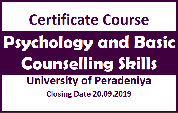 Certificate Course : Psychology and Basic Counselling Skills - University of Peradeniya 