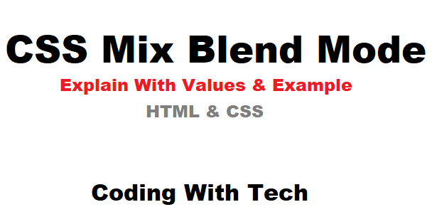 CSS Mix Blend Mode, Mix Blend Mode Black and White