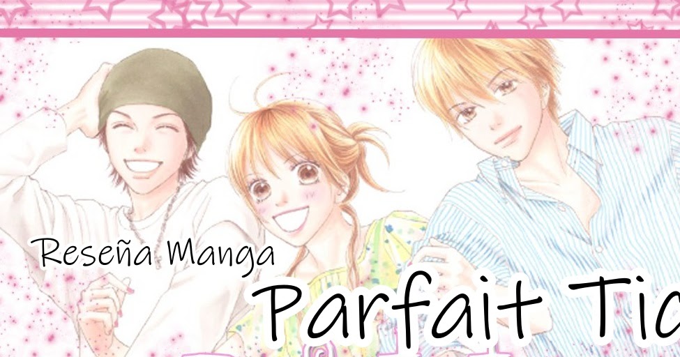 RUKIIXHOLIC Blog [Reseña Manga] Parfait Tic