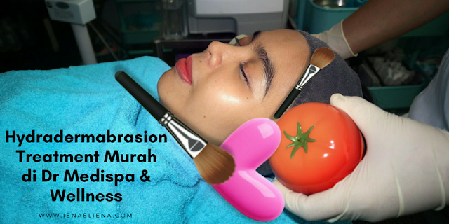 Hydradermabrasion Treatment Murah di Dr Medispa & Wellness