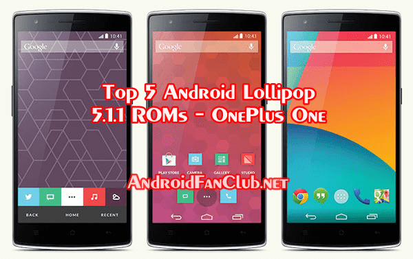 Best Android Lollipop 5.1.1 Custom ROMs For OnePlus One Smart Phones