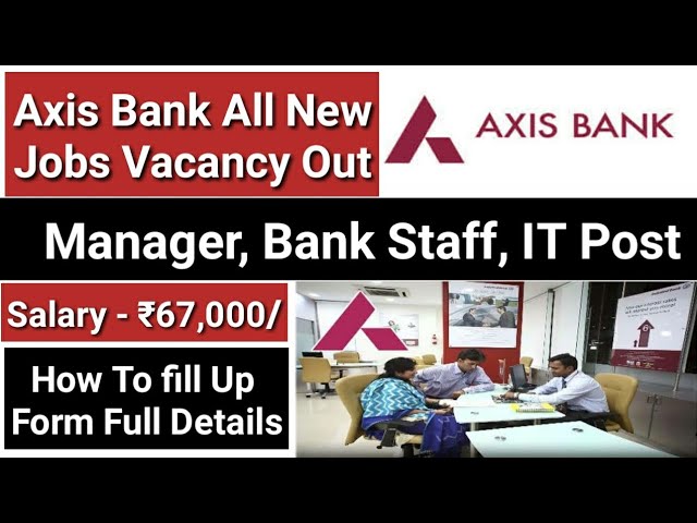 How I get a job at Axis Bank after Graduation pass | online application 