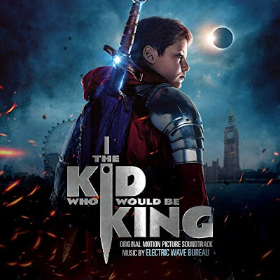 The Kid Who Would Be King Soundtrack Electric Wave Bureau