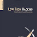 Low Tech Hacking: Street Smarts for Security Professionals