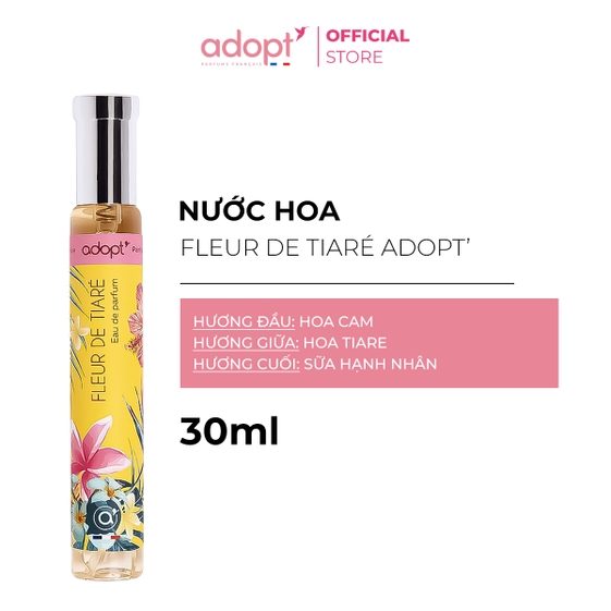 NƯỚC HOA NỮ FLEUR DE TIARE 30ML – ADOPT’