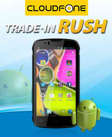 Globe Trade In Rush – Trade In Your Old Mobile Phone to Android Cloudfone Units