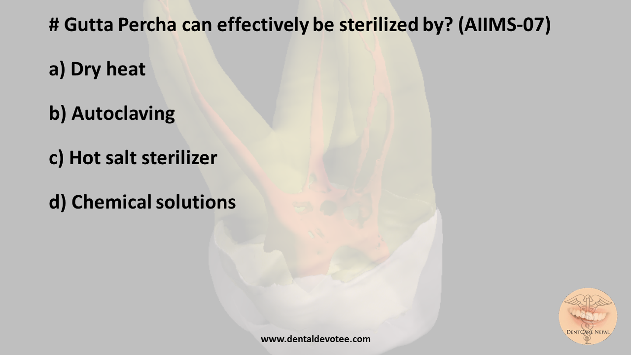 Dentosphere World of Dentistry How is Gutta Percha Sterilized?