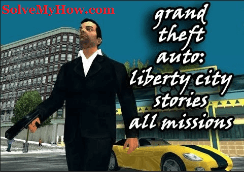 GTA Liberty City Stories Cheats PSP  Latest!  Solve My How