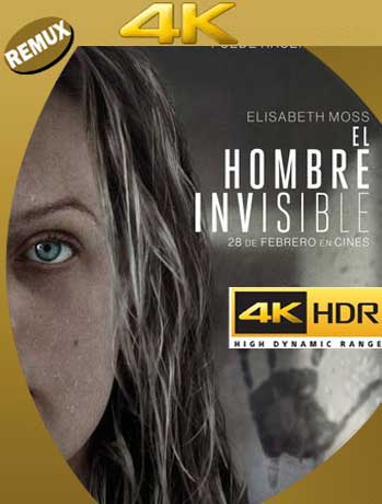 El Hombre Invisible (2020) 4K REMUX 2160p UHD [HDR] Latino [GoogleDrive]