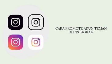 3 Cara Promote Akun Teman Di Instagram Dengan Mudah Wafbig 3 Cara Promote Akun Teman Di Instagram Dengan Mudah Wafbig