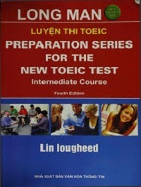 Luyện Thi TOEIC - Preparation Series For The New TOEIC Test - Lin Lougheed