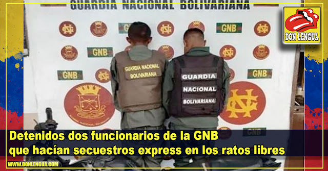 Detenidos dos funcionarios de la GNB que hacían secuestros express en los ratos libres
