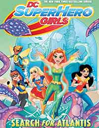 Read DC Super Hero Girls: Search for Atlantis comic online