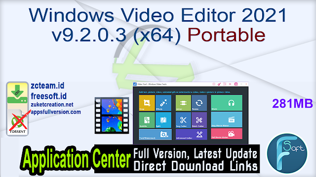 Windows Video Editor 2021 v9.2.0.3 (x64) Portable _ZcTeam.id