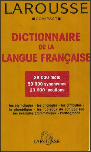 Dictionnaire : Larousse Compact - Dictionnaire De La Langue Francaise Dictionnaire : Larousse Compact - Dictionnaire De La Langue Francaise