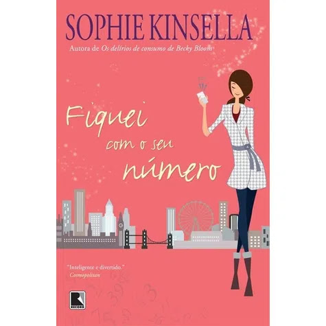 Fiquei com seu número | Sophie Kinsella Fiquei com seu número | Sophie Kinsella